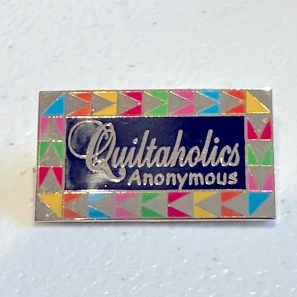 unknown Jewelry - Quilters Sewing Pin Quiltaholics Anonymous Pin Small Cottage core Grannycore Sm